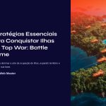 1 Estrategias Essenciais para Conquistar Ilhas em Top War Battle Game