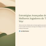 1 Estrategias Avancadas dos Melhores Jogadores de Top War